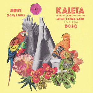 Jibiti - Bosq Remix by Kaleta & Super Yamba Band, Bosq