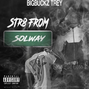 Str8 From Solway by BigBuckz Trey