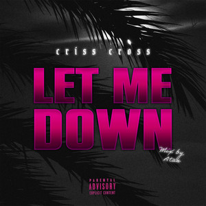 Let me Down