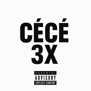 CÉCÉ 3X