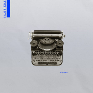 articulate by moe sizzle