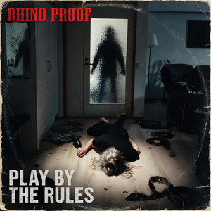 Play by the Rules by Rhino Proof