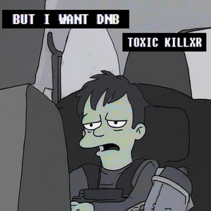 But i want DnB