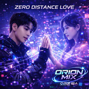 Zero Distance Love by Orion Mix