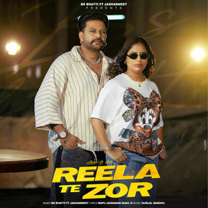 Reela Te Zor by BS Bhatti, Jashanmeet, Gurlal Sandhu