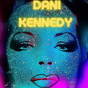 Dani Kennedy Music - Forever my Darling (house)