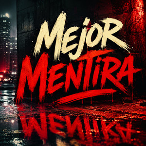 Mejor Mentira by Juan Coli