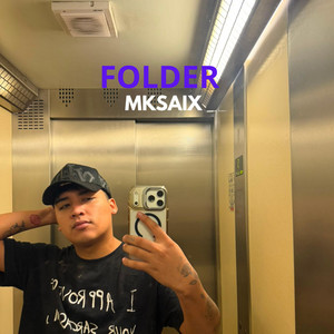 FOLDER by MKSAIX