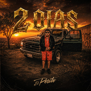 2 dias by El Pesito
