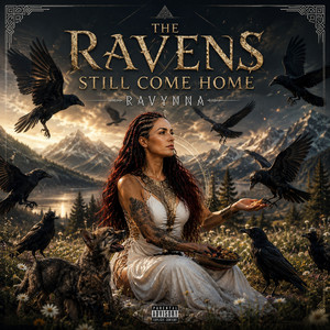 The Ravens Still Come Home by Ravynna