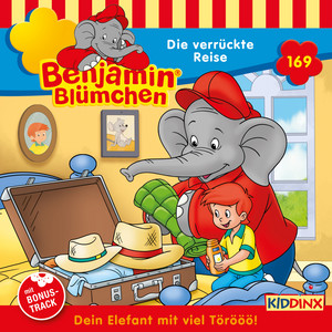 Kapitel 02: Die verrückte Reise (Folge 169) by Benjamin Blümchen Album Cover