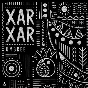 Xar Xar by Umbree
