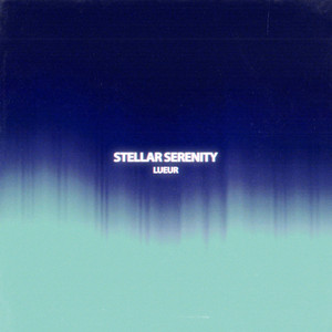 Lueur by Stellar Serenity