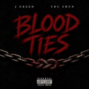 Blood Ties by J Greed, YDC Shun