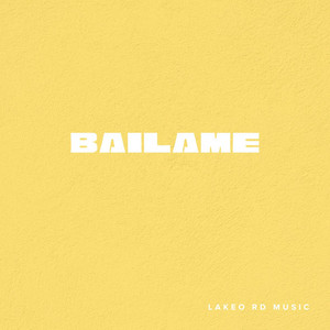 Bailame by Lakeo RD