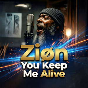 You Keep Me Alive by ZIØN