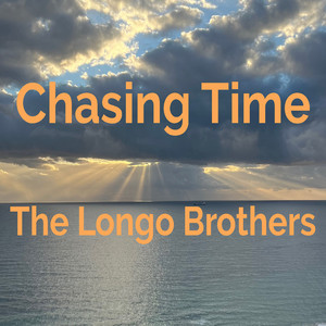Chasing Time by The Longo Brothers
