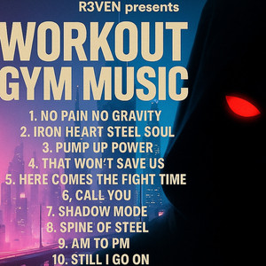 Workout Gym Music (R3VEN presents)