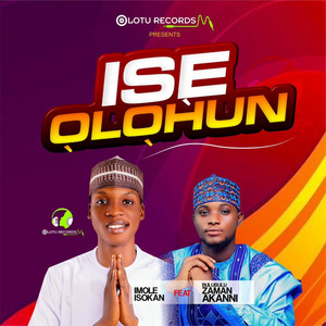 IMOLE ISOKAN - Ise Olohun (feat. Bulubulu Zaman Akanni)
