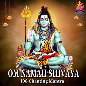 Prabhakara Chary - Om Namah Shivaya (108 Chanting Mantra)