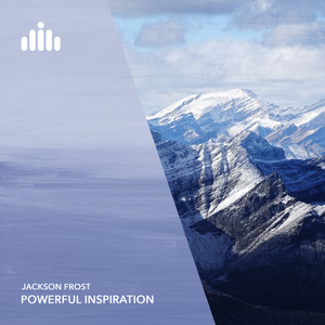 Jackson Frost — Powerful Inspiration