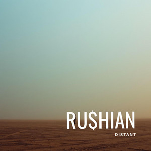 Distant by Ru$hian
