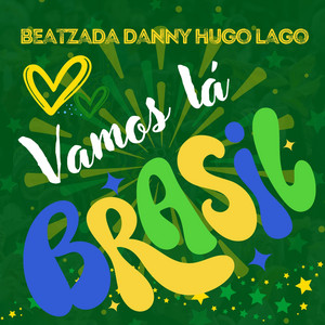 Danny — Vamos Lá Brasil (2026)