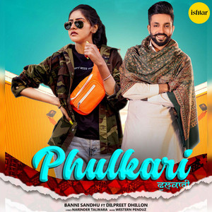 Baani Sandhu - Phulkari (feat. Dilpreet Dhillon)