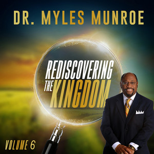 Rediscovering the Kingdom, Vol. 6