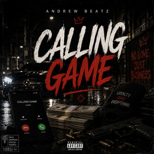 CALLING GAME by ANDREW BEATZ