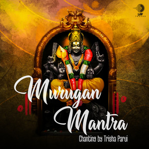 Trisha Parui - Murugan Mantra