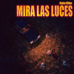 Mira las Luces by Nala Vibe