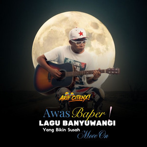 AWAS BAPER! LAGU BANYUWANGI YANG BIKIN SUSAH MOVE ON
