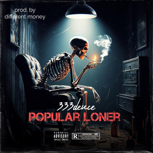 333deuce - Popular Loner