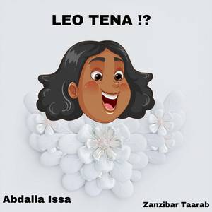 Abdalla Issa - Leo Tena (feat. Zanzibar Taarab)
