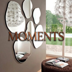 Moments by Lady Vanci