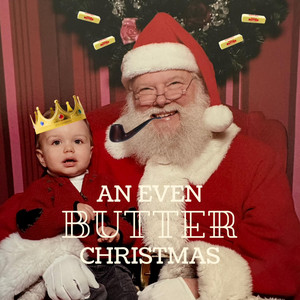 An Even Butter Christmas Album Cover