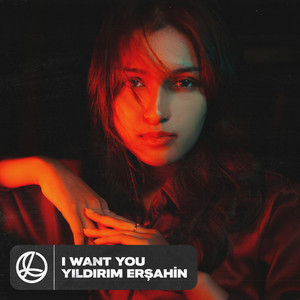 I Want You by Yıldırım Erşahin