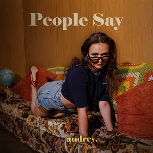People Say by audrey.