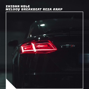 Melody Breakbeat Reza Arap by Zhidan Hole