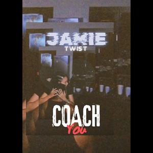 Coach You by Jamie Twist