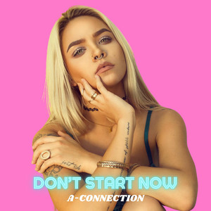 Don't Start Now by A-Connection