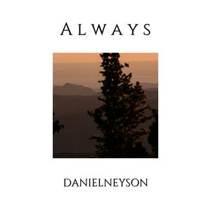 Always by Danielneyson