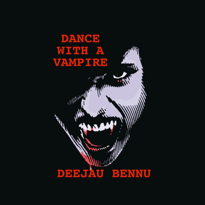 Dance with a Vampire by Deejau Bennu