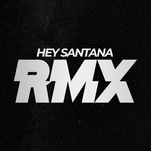 Hey Santana - La Perversa (Tu Me Entiende)