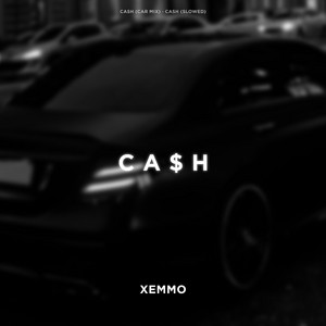 CASH - CAR MIX by XEMMO