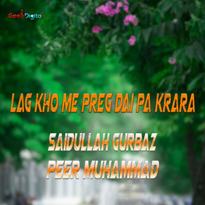 Peer Muhammad & Saidullah Gurbaz - Pa Khpala Jorawe