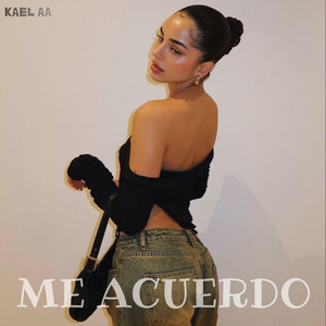 Me Acuerdo by Kael AA