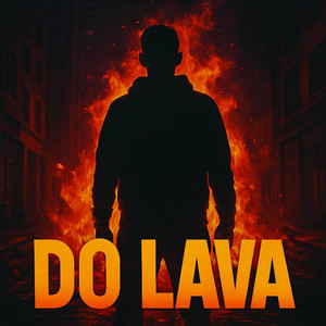 DO LAVA by ErreLtD