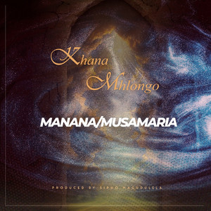 Manana Wa Musamaria by Khana Mhlongo